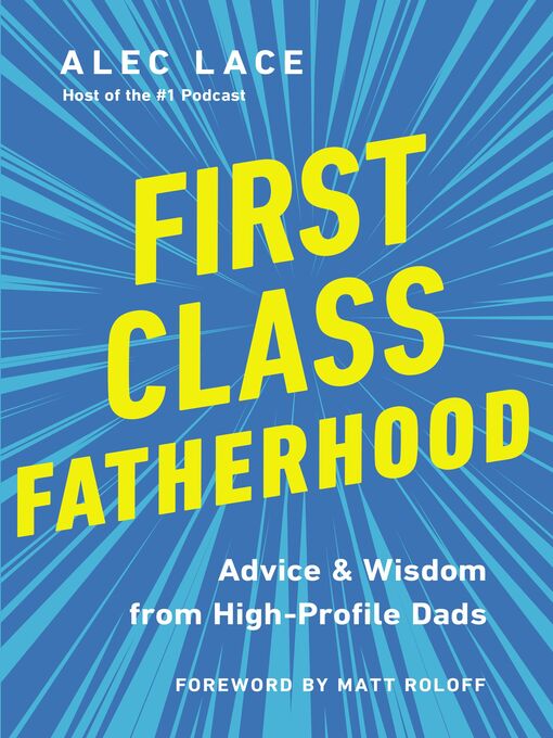 Title details for First Class Fatherhood by Alec Lace - Available